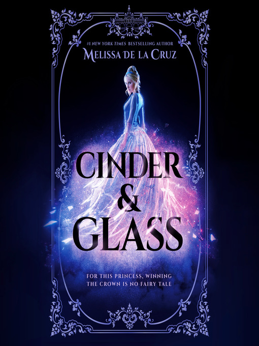 Title details for Cinder & Glass by Melissa de la Cruz - Available